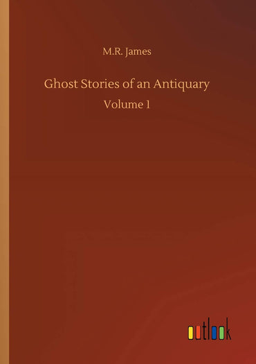 Ghost Stories of an Antiquary