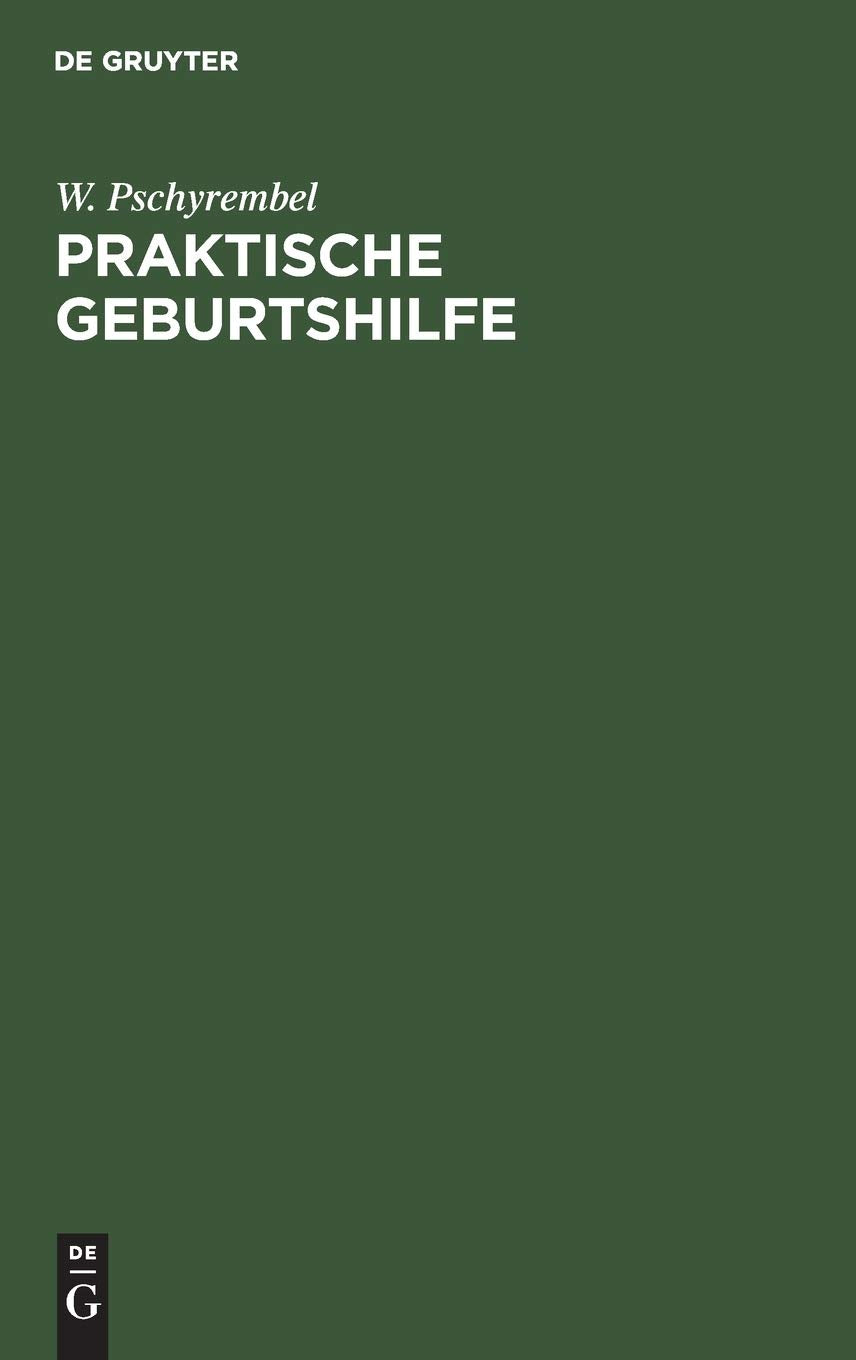 Praktische Geburtshilfe (German Edition)