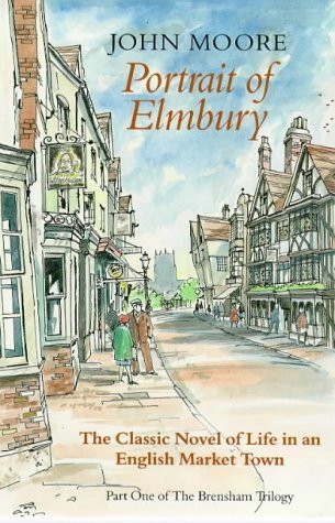 Portrait of Elmbury (The Brensham Trilogy)