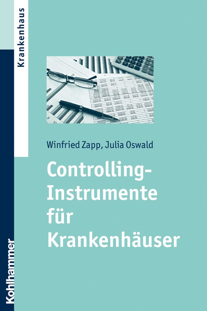 Controlling-Instrumente Fuer Krankenhauser (German Edition)