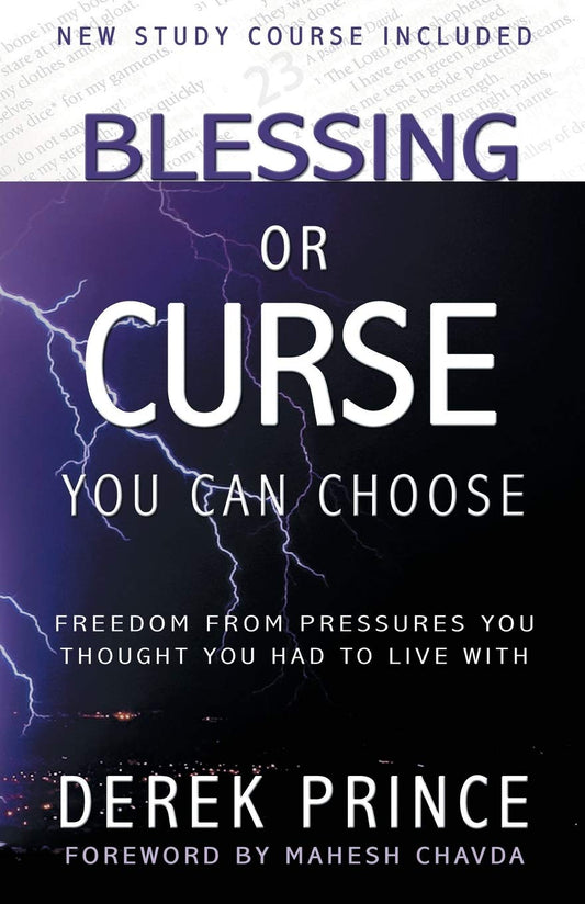 Blessing or Curse: You Can Choose