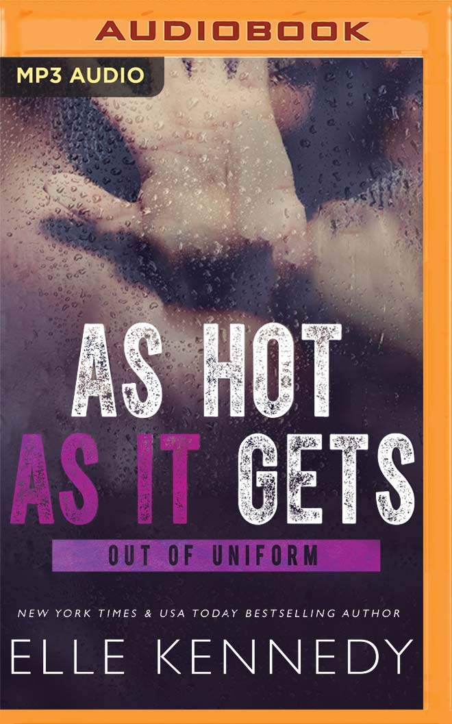 As Hot As It Gets (Out of Uniform, 6)
