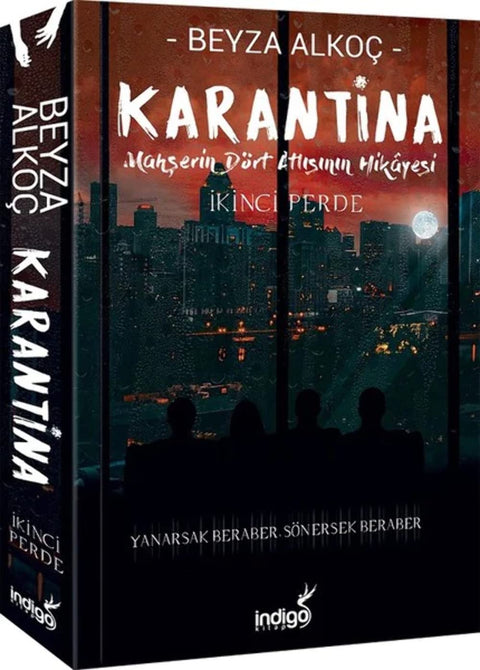 Karantina - İkinci Perde: Mahşerin Dört Atlısının Hikayesi