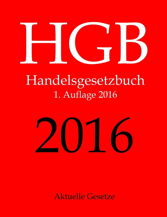 HGB 2016, Aktuelle Gesetze, 1. Auflage 2016 (German Edition)