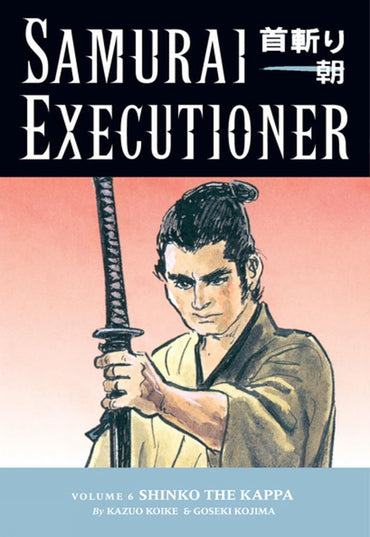Samurai Executioner, Vol. 6