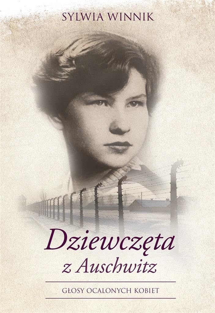 Dziewczeta z Auschwitz (Polish Edition)