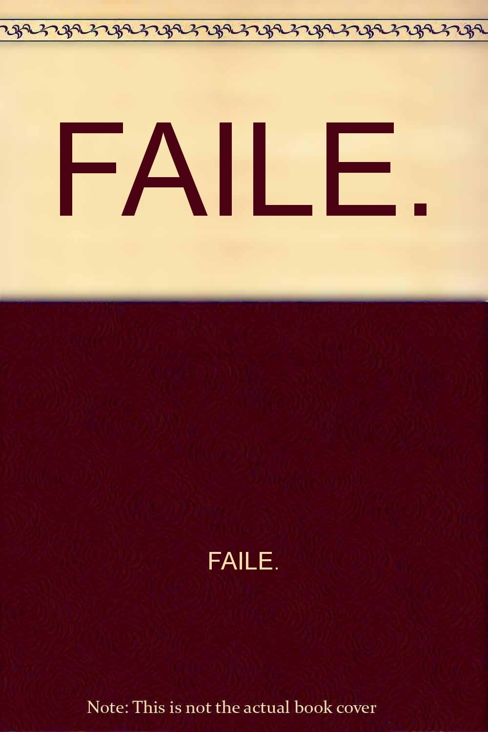 FAILE.