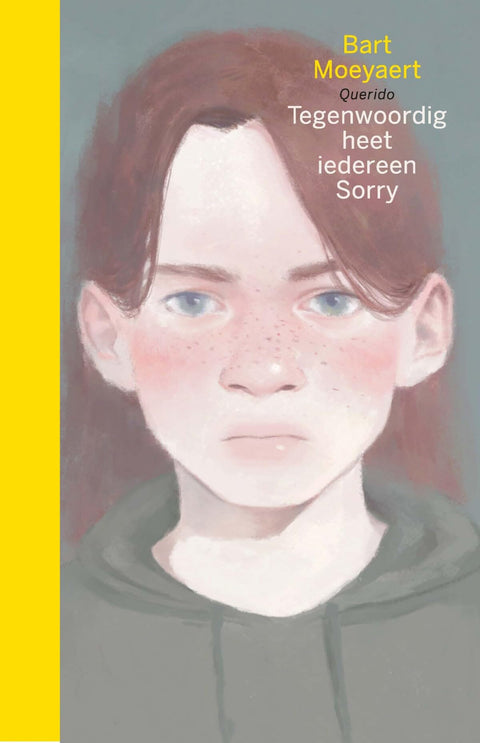 Tegenwoordig heet iedereen Sorry (Dutch Edition)
