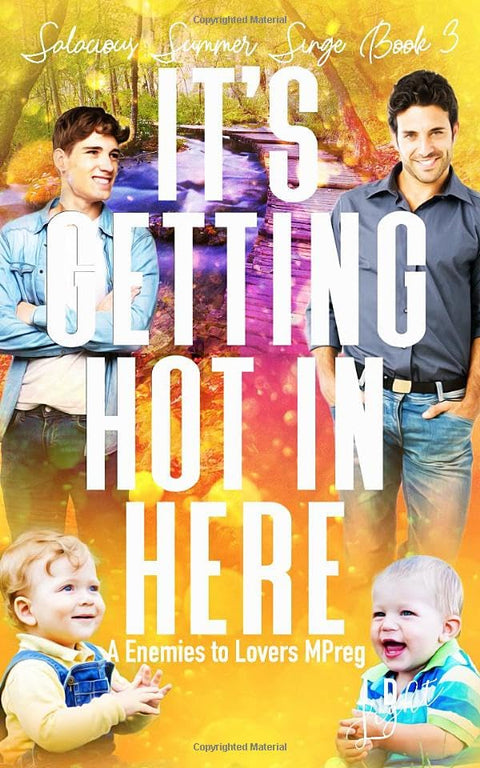It's Getting Hot in Here: An Enemies to Lovers MPreg (Salacious Summer Singe)