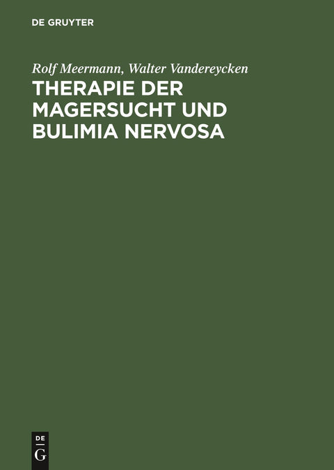 Therapie der Magersucht und Bulimia nervosa: Ein klinischer Leitfaden für den Praktiker (German Edition)