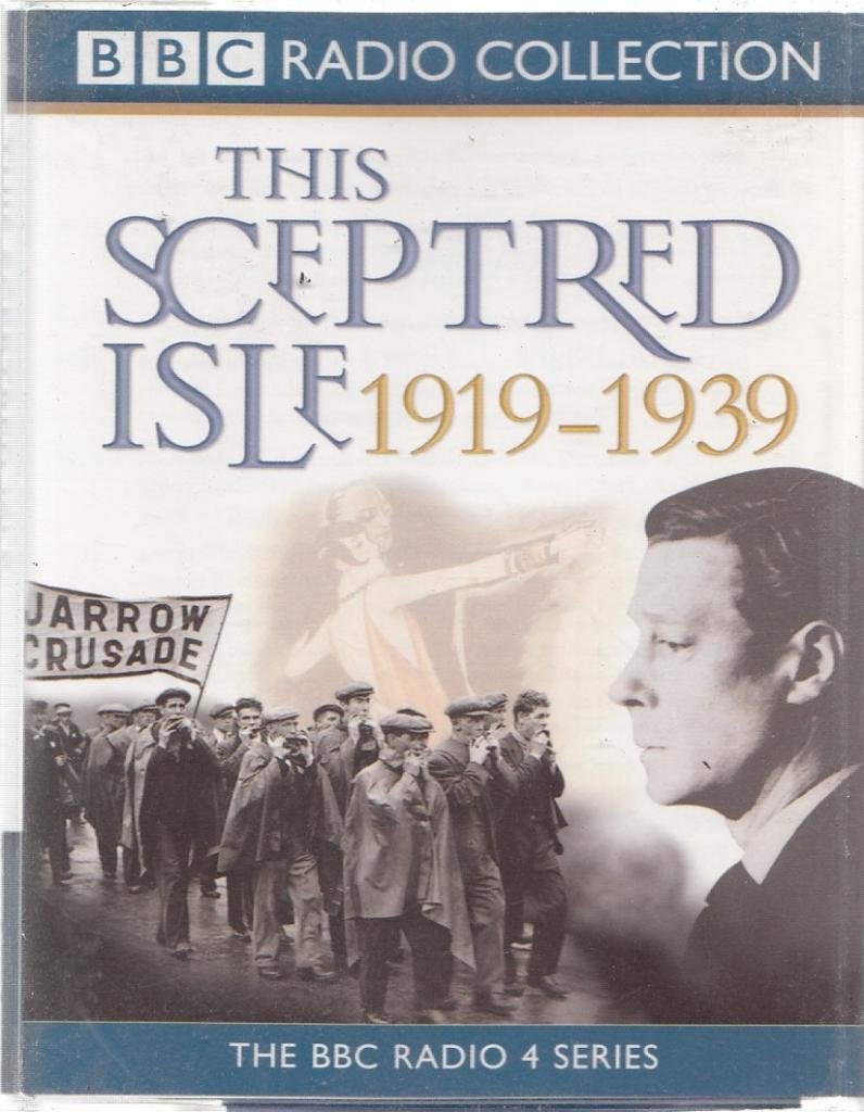 This Sceptred Isle the Twentieth Century