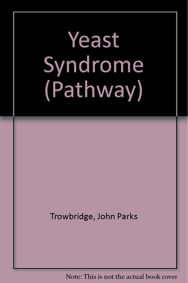Yeast Syndrome (Pathway)