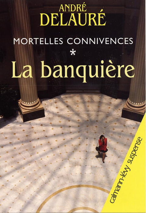Mortelles connivences, t1: La Banquière (French Edition)