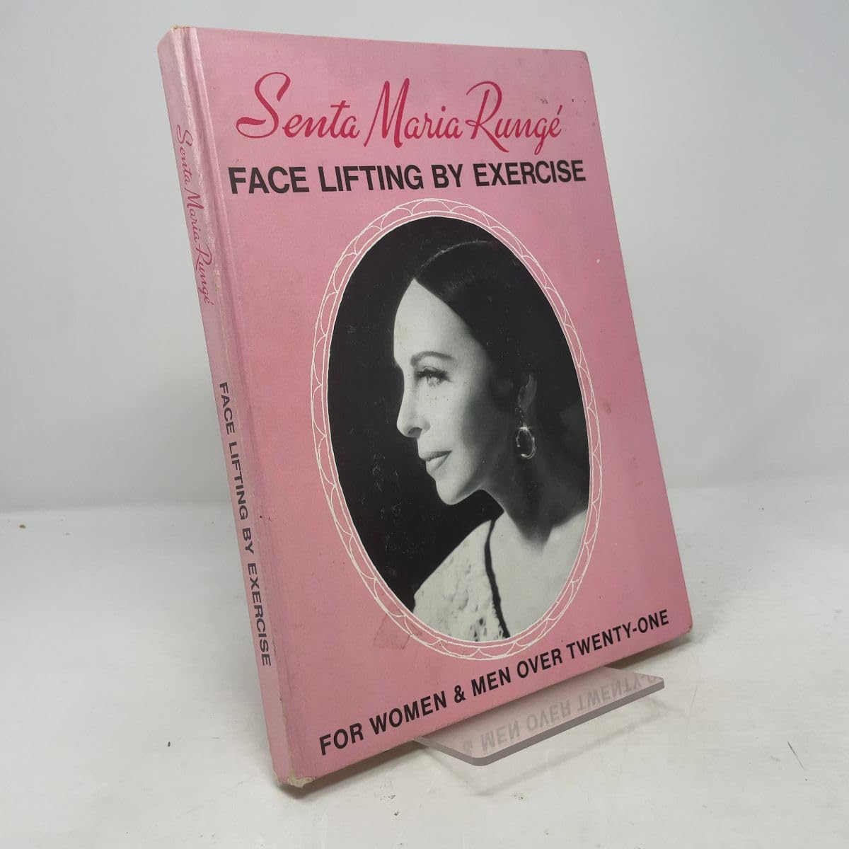 Face Lifting by Exercise: For Women and Men Over Twenty-One