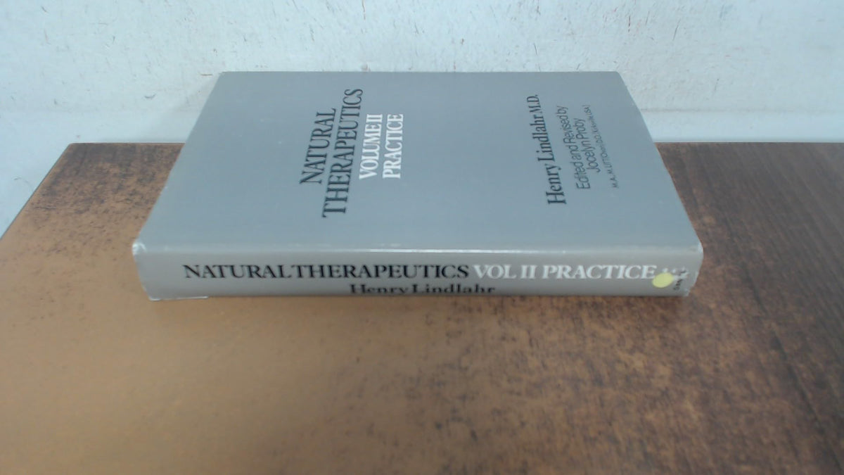 Natural Therapeutics Volume II: Practice
