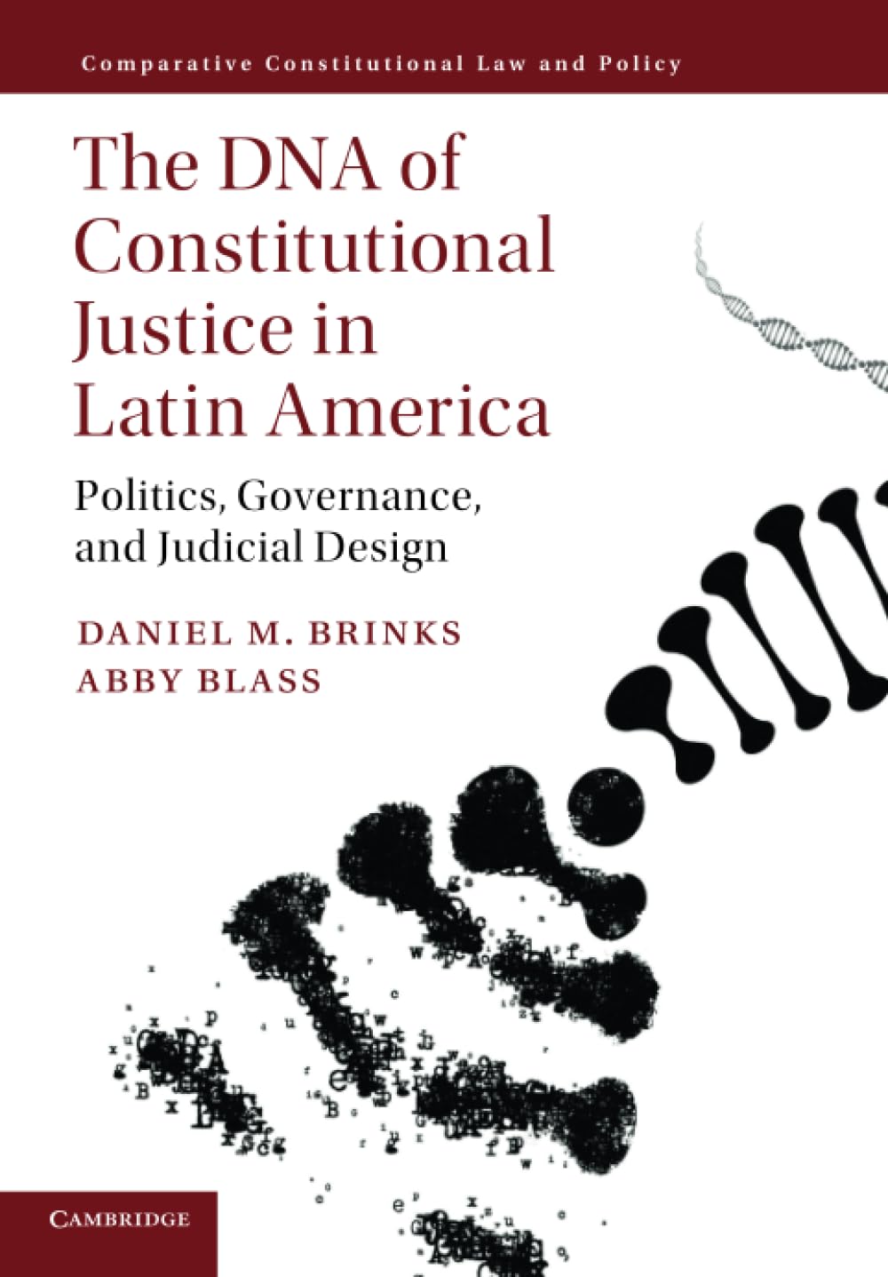 The DNA of Constitutional Justice in Latin America (Comparative Constitutional Law and Policy)