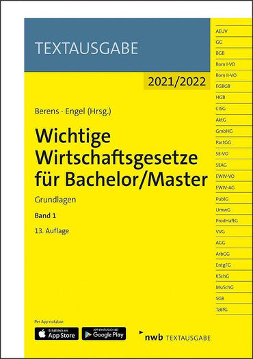 Wichtige Wirtschaftsgesetze für Bachelor/Master, Band 1: Grundlagen