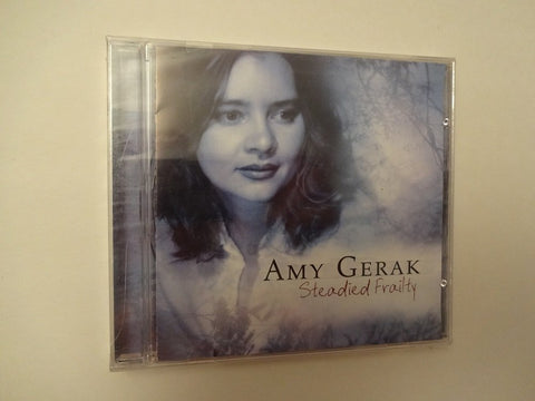Steadied Frailty ( By Amy Gerak )