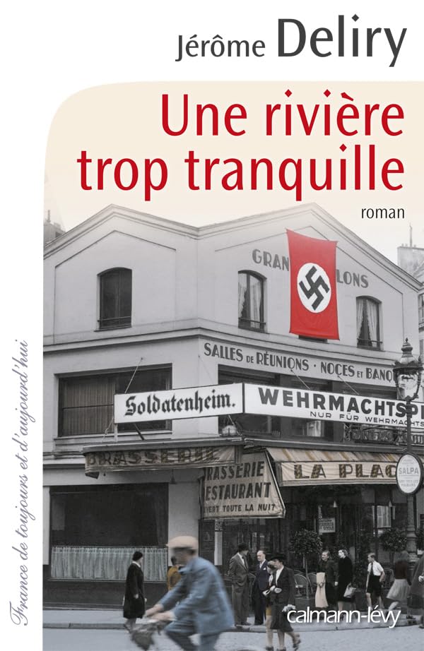 Une rivière trop tranquille (Cal-Levy-France de Toujours Et D'Aujourd'hui) (French Edition)