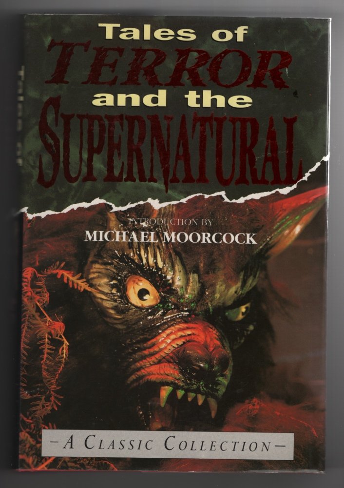 Tales of Terror and the Supernatural: A Classic Collection