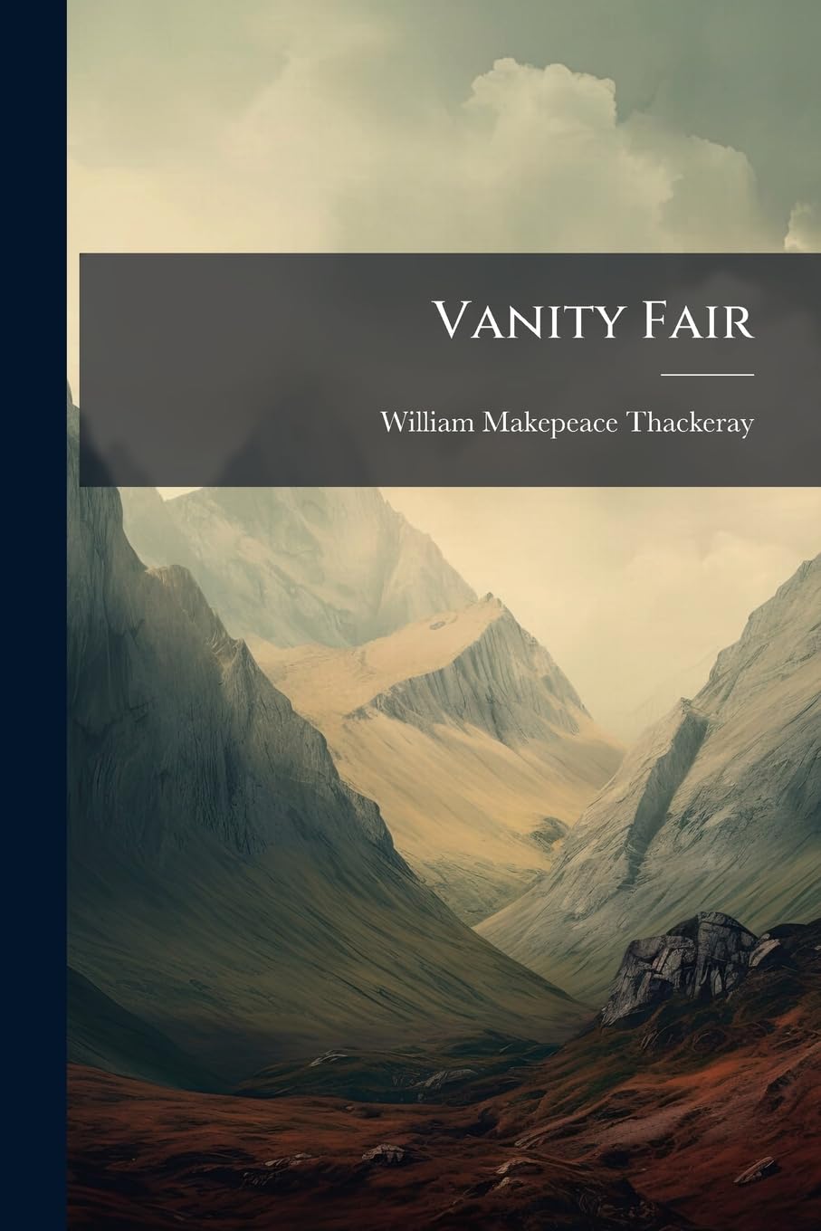 Vanity Fair: A Novel Without a Hero, Volumes 1-2