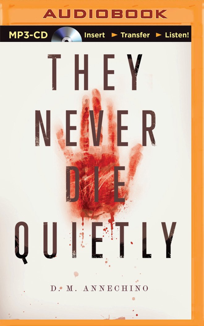 They Never Die Quietly
