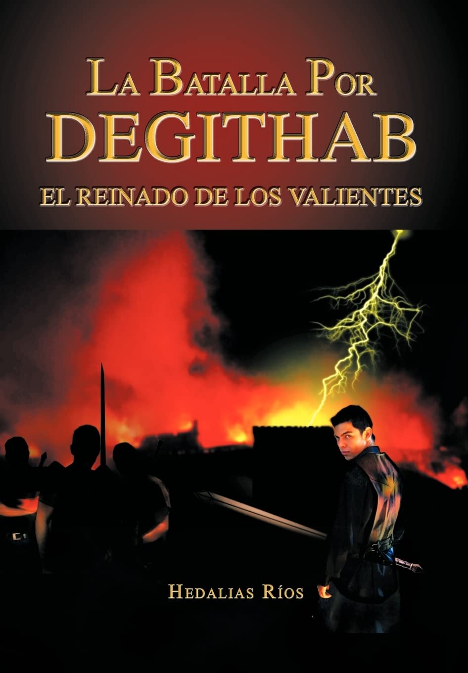 La Batalla Por Degithab (Spanish Edition)