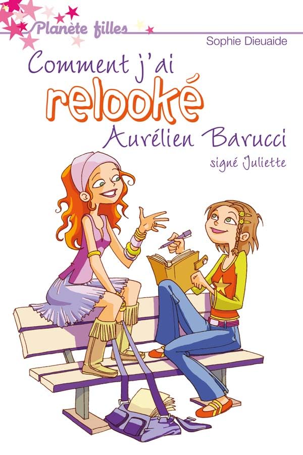 Signé Juliette - Tome 1 - Comment j'ai relooké Aurélien Barrucci