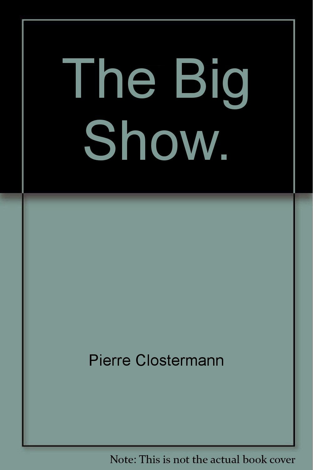 The Big Show (Fortunes of War)