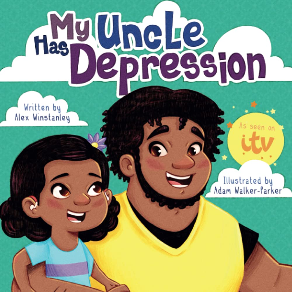 My Uncle Has Depression (The My... Has... series)