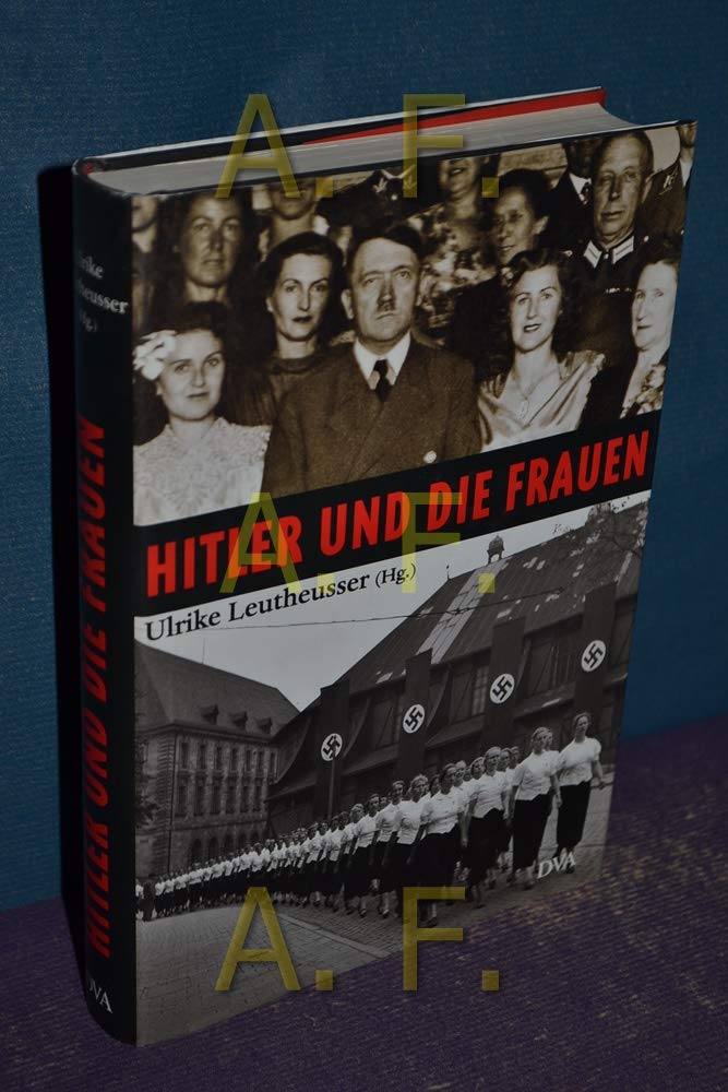 Hitler und die Frauen (German Edition)