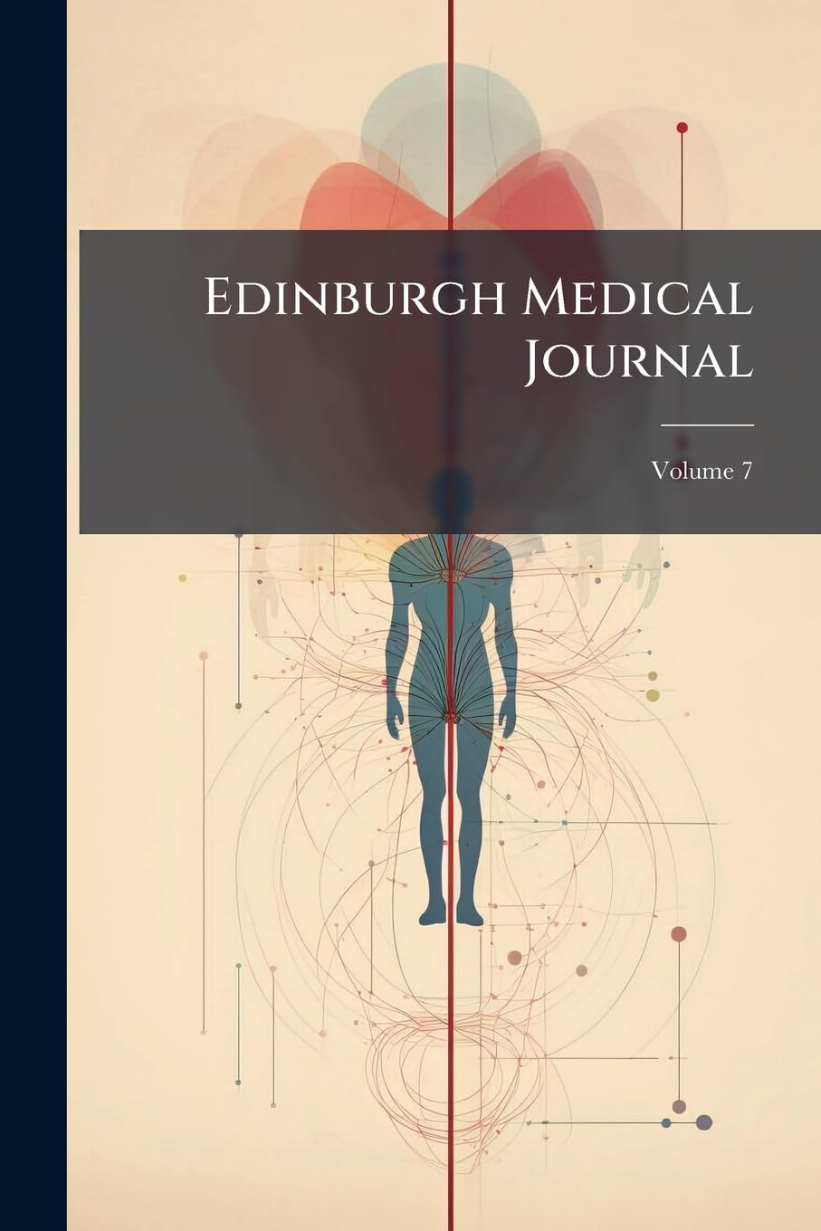 Edinburgh Medical Journal; Volume 7