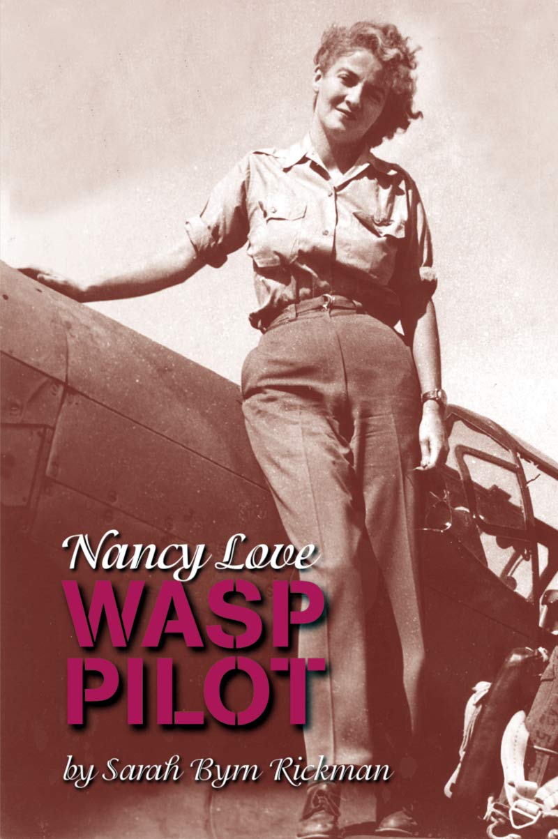 Nancy Love: Wasp Pilot