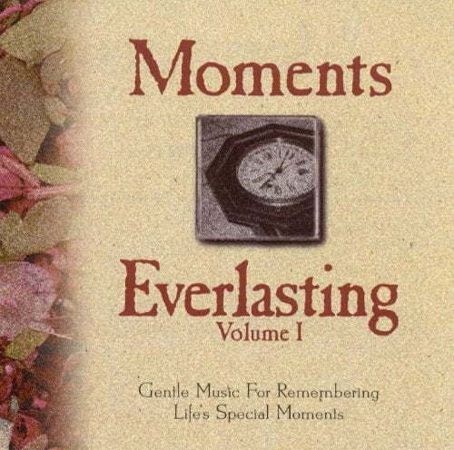 Moments Everlasting Volume 1