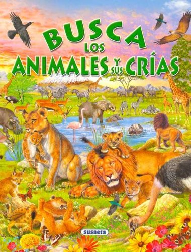 Busca Los Animales y Sus Crias (Spanish Edition)