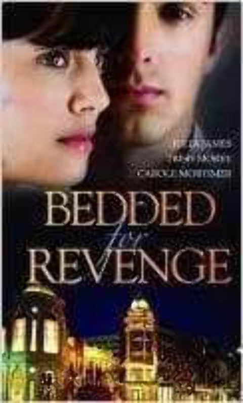 Bedded for Revenge: Purchased for Revenge / for Revenge...or Pleasure? / the Vengeance Affair (Mills & Boon Special Rele