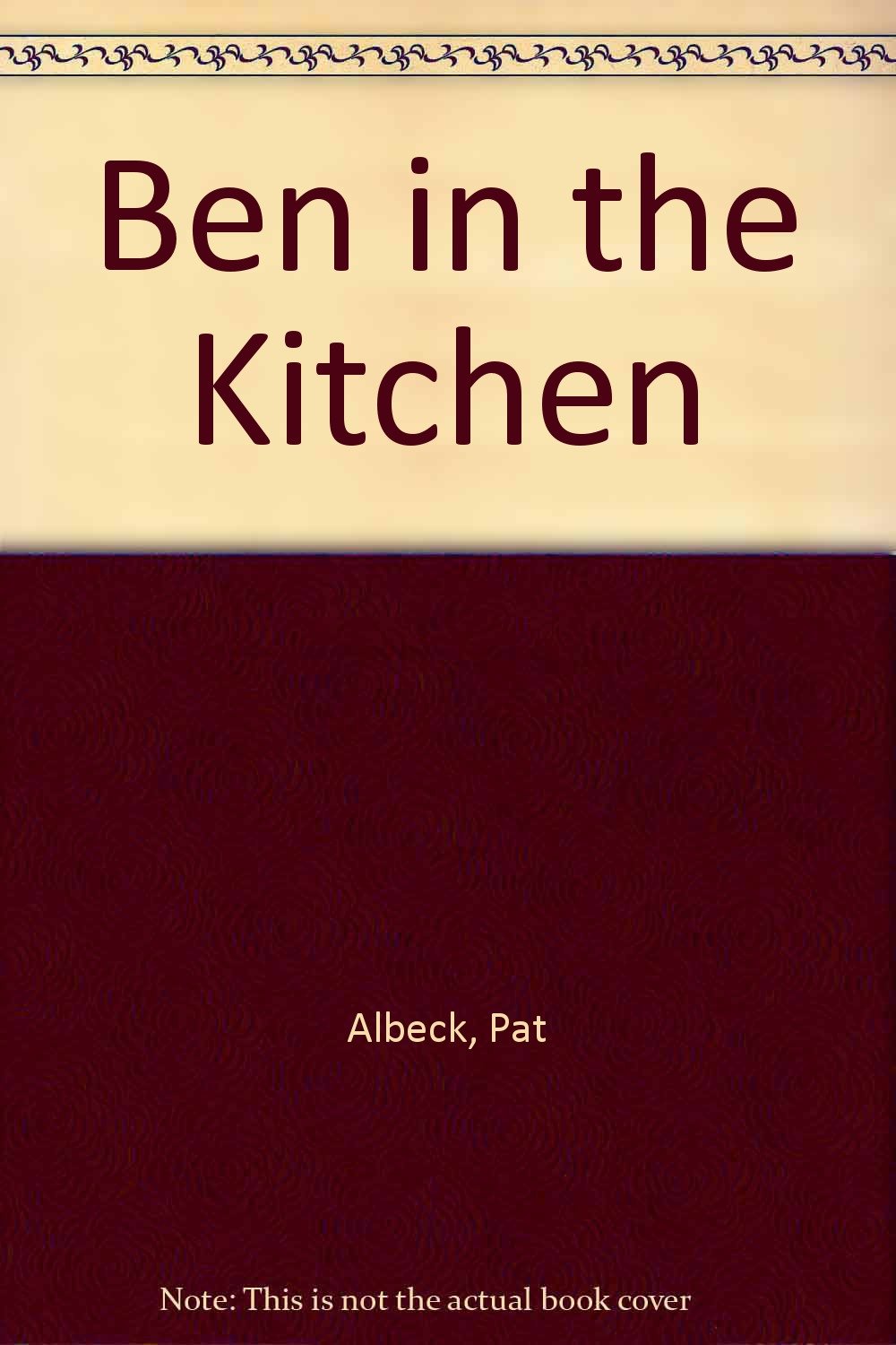 Ben in the Kitchen