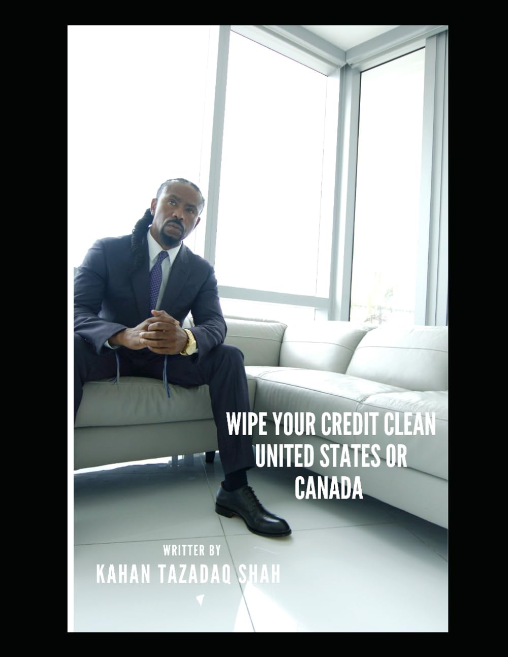 Wipe Your Credit Clean United States or Canada: Tazadaq's 700 High Value Man's Credit Club