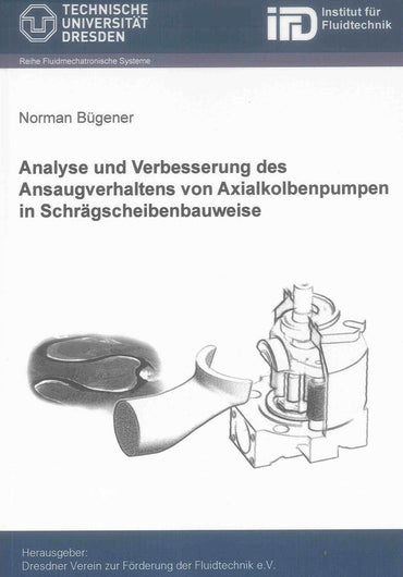 Analyse und Verbesserung des Ansaugverhaltens von Axialkolbenpumpen in Schrägscheibenbauweise