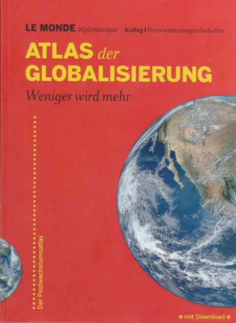 Atlas der Globalisierung: Weniger wird mehr