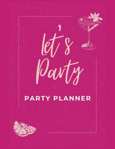 Let's Party!"- Event Planner, Checklist - Organizer: Planning Management, To Do List, Guest List, Budget Tracker