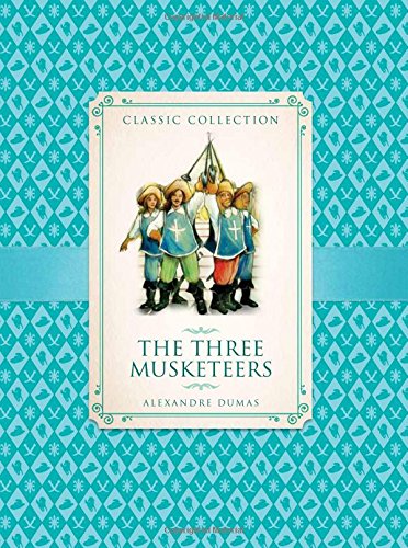 Classic Collection:The Three Musketeers