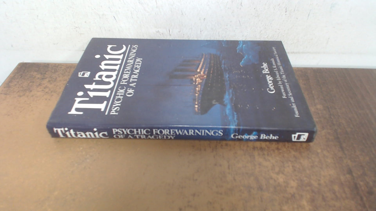 Titanic: Psychic Forewarnings of a Tragedy