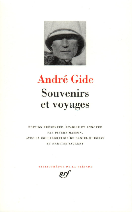 Gide : Souvenirs et voyages (Bibliotheque de la Pleiade) (French Edition)