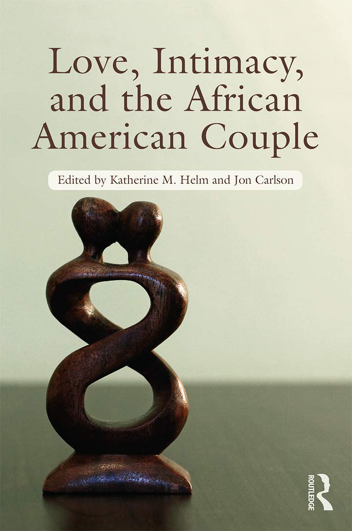 Love, Intimacy, and the African American Couple (Routledge Series on Family Therapy and Counseling)