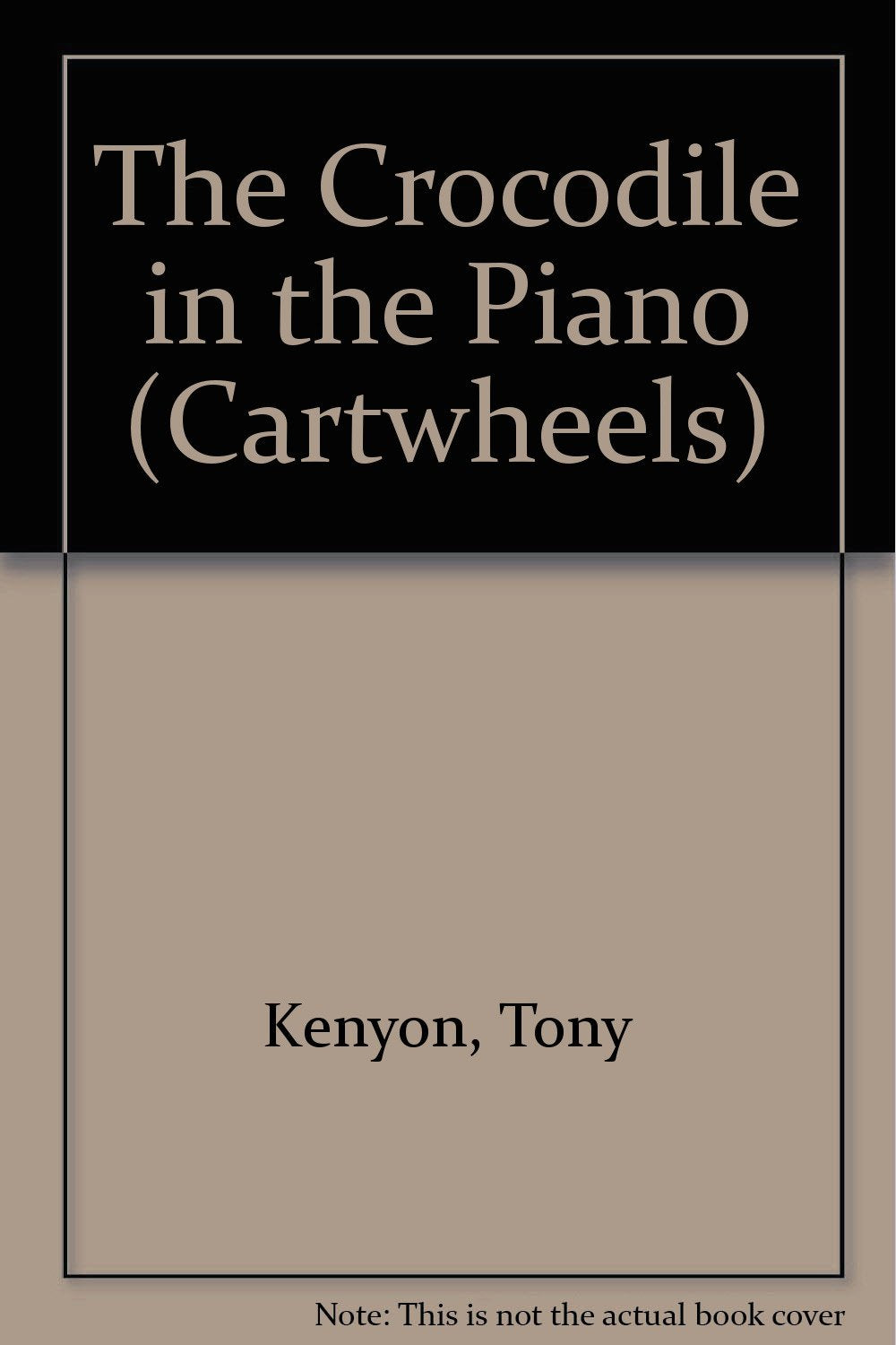 The Crocodile in the Piano (Cartwheels)