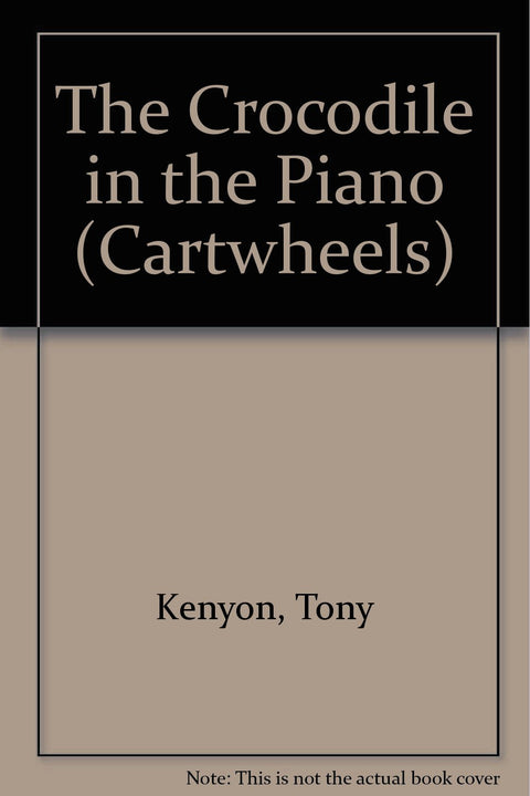 The Crocodile in the Piano (Cartwheels)
