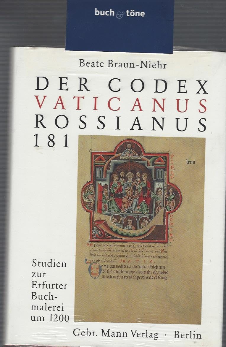 Der Codex Vaticanus Rossianus 181: Studien zur Erfurter Buchmalerei um 1200 (German Edition)
