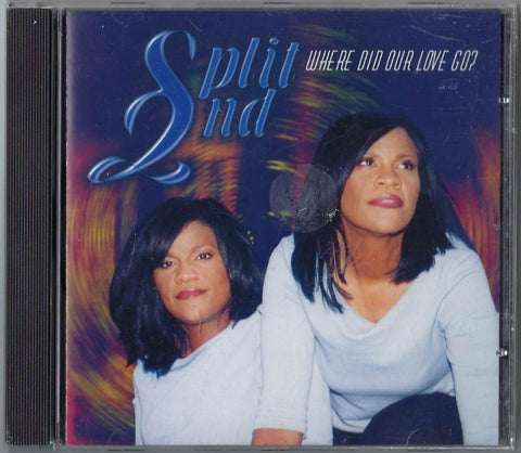 Split 2nd - Where Did Our Love Go?
