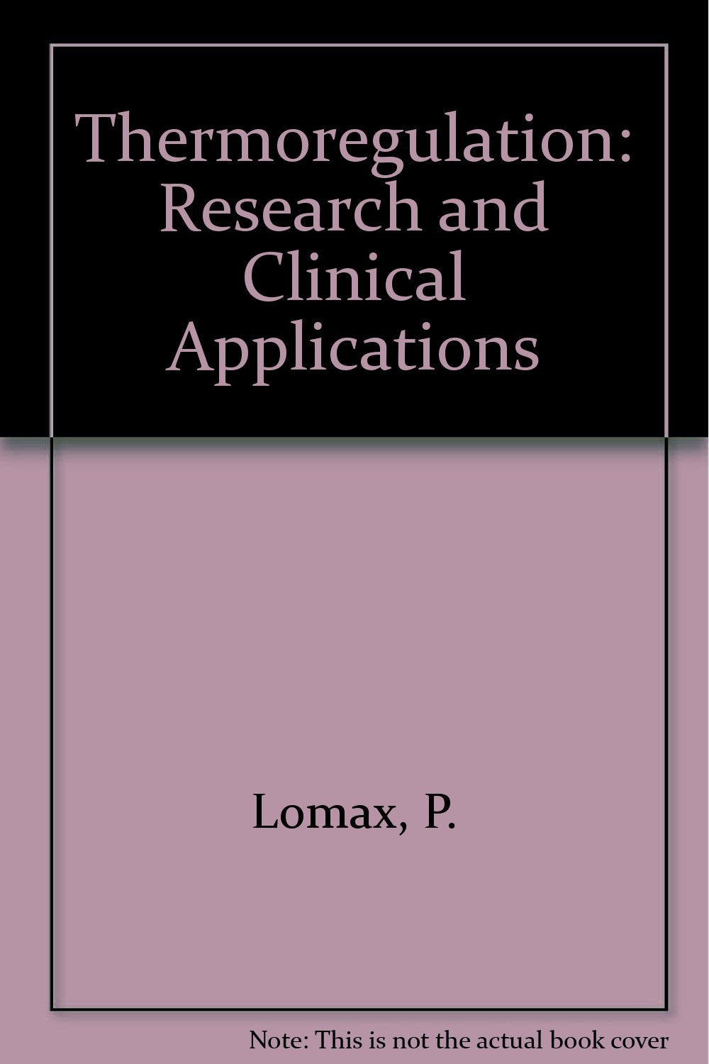 Thermoregulation: Research and Clinical Applications